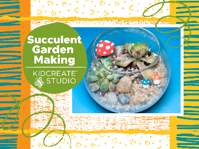 Kidcreate Studio - Woodbury. Succulent Garden Making Workshop (4-12 Years)